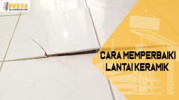 25 Cara  Memperbaiki  Lantai  Keramik  Retak Longgar 