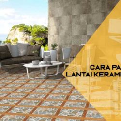 12 Cara  Pasang  Keramik  Dinding  dan Lantai yang Benar