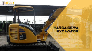 3 Harga Sewa Excavator 2024: Per Jam, Per Hari & Per Bulan